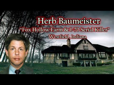 Herb Baumeister-Fox Hollow Farm Serial Killer & the Red-Shirt Apparition