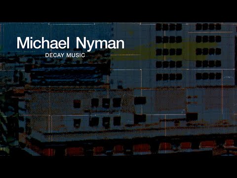 [Ambient, Minimalist] Michael Nyman - Decay Music (1976)