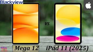 Blackview Mega 12 vs iPad 10 2025 Which ONE is BEST ?