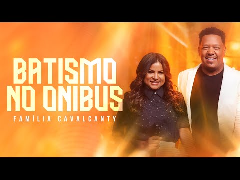 Família Cavalcanty - Batismo No Ônibus (Ao Vivo) #MKNetwork