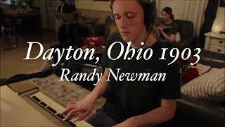 Dayton, Ohio 1903 (Randy Newman Cover)