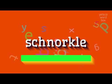 How to say "schnorkle"! (High Quality Voices)