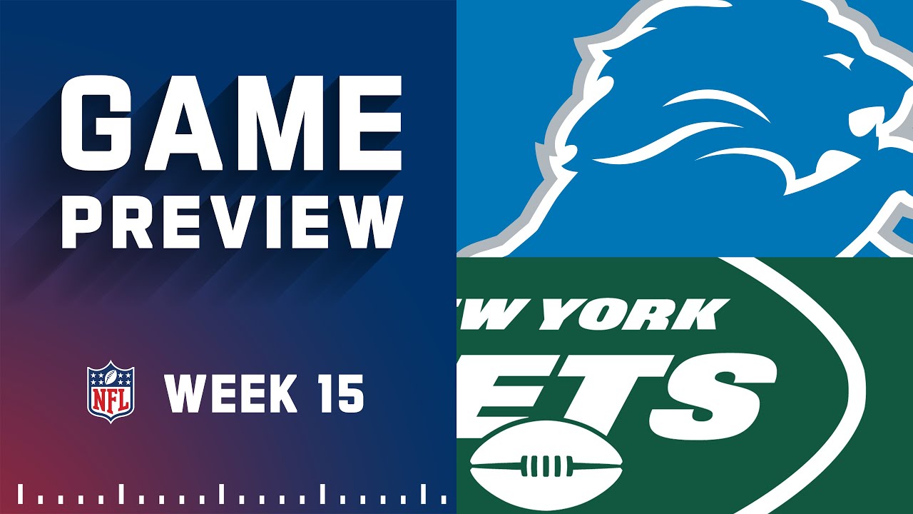 Detroit Lions vs. New York Jets | 2022 Week 15 Game Preview