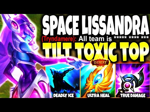 TILT TOXIC TOP LANERS with this Lissandra Season 13 Build 🧊 LoL Space Groove Lissandra s13 Gameplay