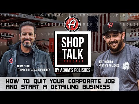 How To Start A Detailing Business | Adam's Polishes Shop Talk Podcast