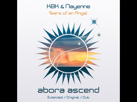 KBK & Nayenne - Tears Of An Angel (Extended Mix)
