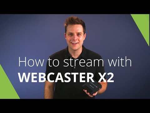 How to Live Stream with Webcaster X2