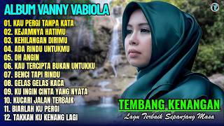 Download lagu Vanny Vabiola Full Album || KAU PERGI TANPA KATA - OH ANGIN 💕Lagu Kenangan Terbaik Sepanjang Masa mp3