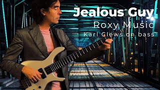 Jealous Guy by Roxy Music (solo bass arrangement) - Karl Clews on bass