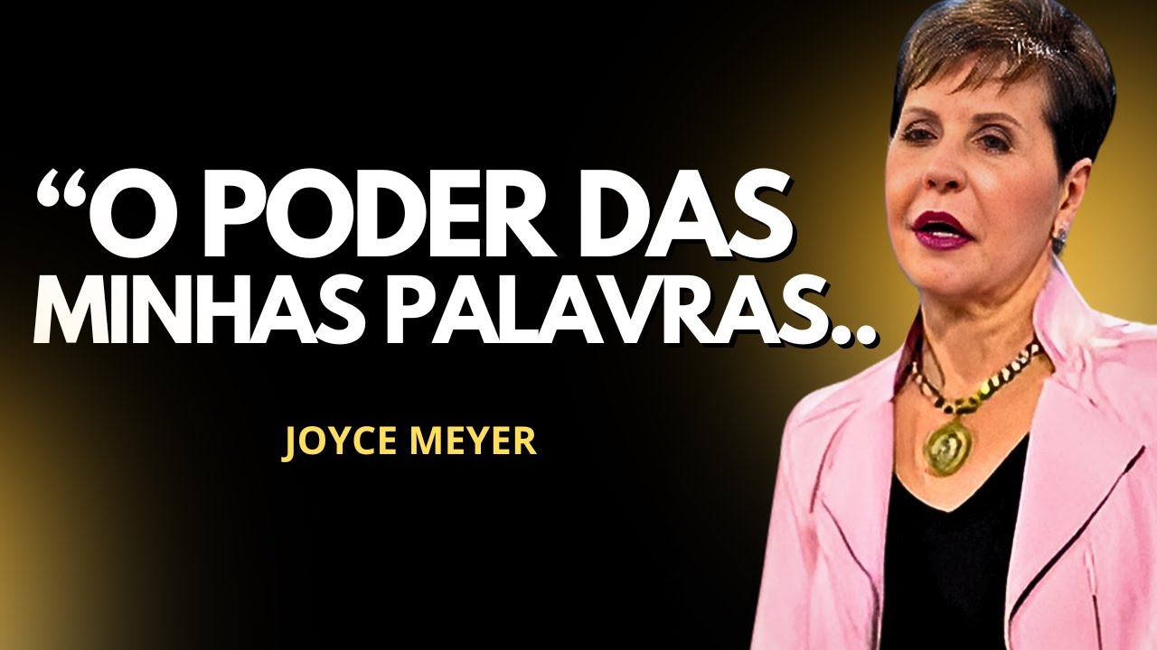 O PODER DAS MINHAS PALAVRAS | JOYCE MEYER | PREGAÇÃO #segredosdaprosperidade