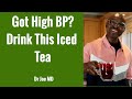 Iced Tea Solution for High Blood Pressure (Dr Joe's Iced Tea Solution)