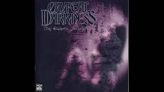 Cryptal Darkness  - They Whispered You Had Risen (1999) (Full Album)