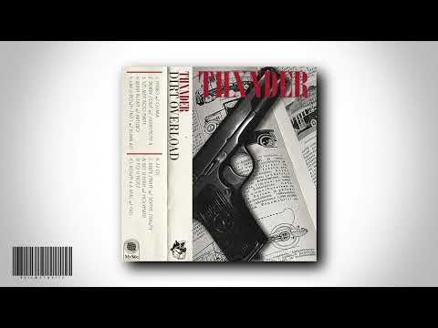 THXNDER - DIRT OVERLOAD [FULL TAPE]