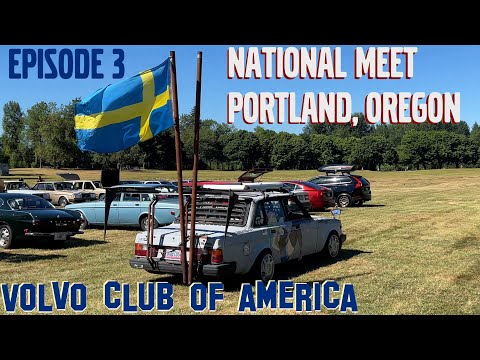Ep 3 - Volvos in the Hood (part 2) & VCOA Volvo Club of America National Meet 2023 - Portland, OR