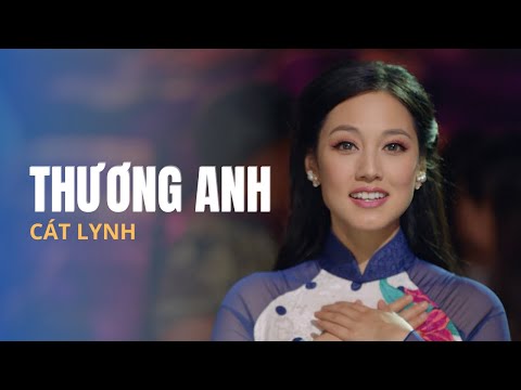 Thương Anh | Trình bày: Cát Linh | Sáng tác: Y Vân | Hoà âm: Trúc Hồ