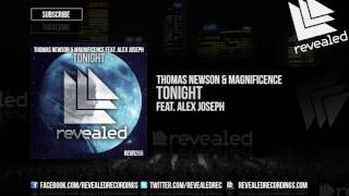 Thomas Newson &amp; Magnificence feat. Alex Joseph - Tonight [OUT NOW!]