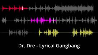 Dr. Dre - Lyrical Gangbang - Sample Breakdown