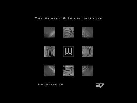 The Advent & Industrialyzer   Up Close