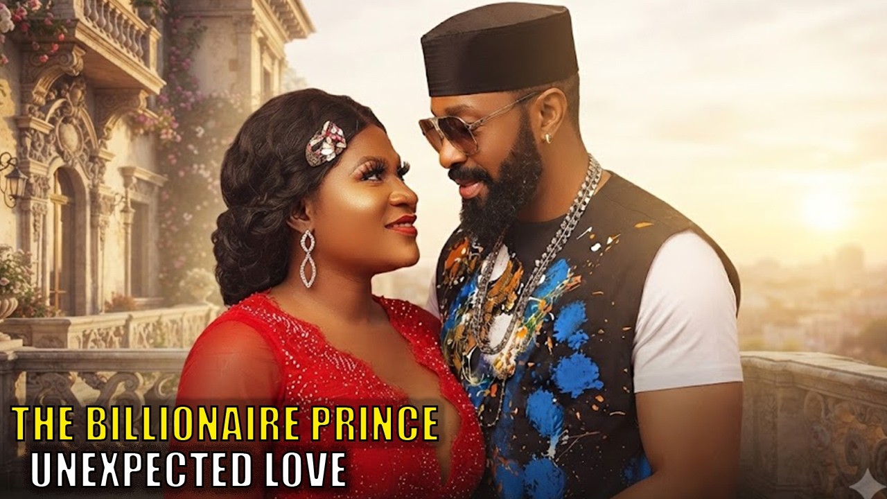 THE BILLIONAIRE PRINCE'S UNEXPECTED LOVE -FREDERICK LEONARD, DESTINY ETIKO'S 2026 NEW TRENDING MOVIE