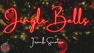 Frank Sinatra - Jingle Bells 🎄(Lyrics)