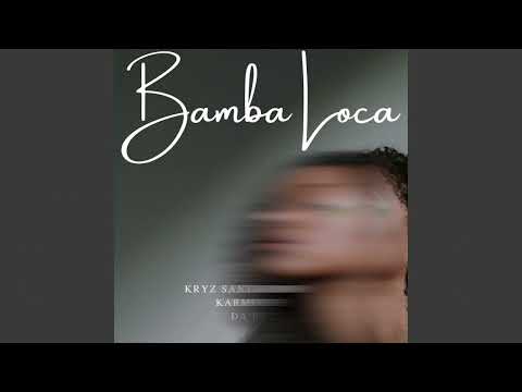 Bamba Loca - Kryz Santana El Capo