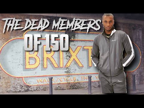 THE DEAD MEMBERS OF 150 (BRIXTON)