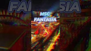 MSC FANTASIA “No Hay Nada Como Viajar Así”