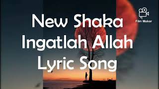 Download lagu New Shaka-Ingatlah Allah(Lyric Song) mp3