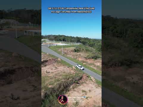 Qd 12 Lt 03 do Condomínio Real Ville Gold no Lago Corumbá 4 em Alexânia/GO