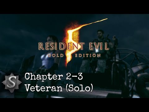 Resident Evil 5: Gold Edition - Chapter 2-3 Veteran Difficulty (Solo) S Rank - All BSAA Emblems