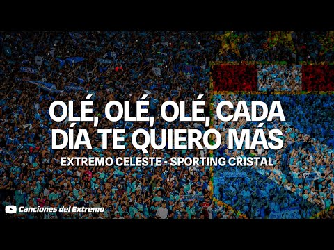 Ole Ola Cada Dia Te Quiero Mas - Sporting Cristal