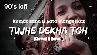 Download lagu Tujhe Dekha Toh [90's-Slowed X Reverb] kumar sanu & Lata mangeshkar | Lofi's today 1m mp3