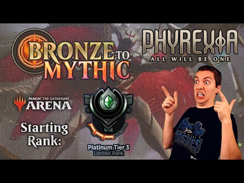 💿 MTG Arena: Bronze To Mythic: Episode 9 - Starting Rank: Platinum 3 (Phyrexia: All Will Be One)