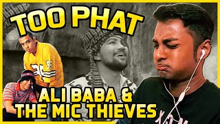ALI BA-BOOM! || Too Phat - Ali Baba &amp; The Mic Thieves [REACTION!!!!]