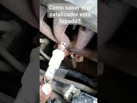 CÓMO SABER SI EL CATALIZADOR DE MÍ AUTO ESTÁ TAPADO?