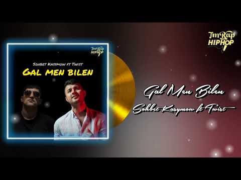 Sohbet Kasymow ft Twist - Gal Men Bilen (Official Audio) [TmRap-HipHop]