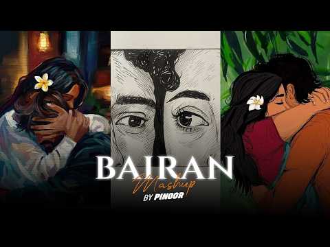Bairan Mashup 2026 - PINOOR | Viral Romantic Songs | Love Songs