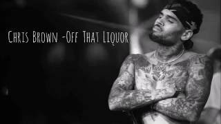 Chris Brown - Off That Liquor (Official Audio)