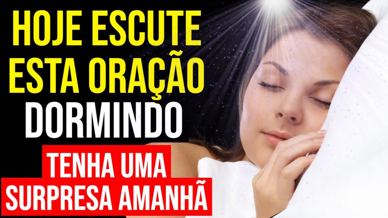 ORAÇÃO DA NOITE PARA TER UMA SURPRESA NA MANHÃ SEGUINTE