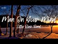 Little River Band Man On Your Mind Lyrics