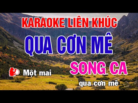 Karaoke Liên Khúc Trữ Tình - Song Ca Nhạc Sống - Qua Cơn Mê - Phối Mới Dễ Hát - Nhật Nguyễn