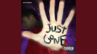 Just Gone Music Video