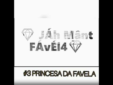 #3 PRINCESA DA FAVELA
