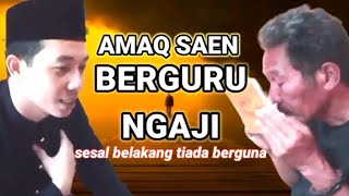 Download lagu Amaq Saen Lalo Ngaji. mp3