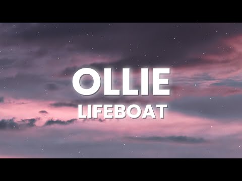 Ollie - lifeboat (Lyrics)