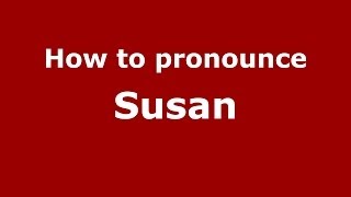 How to pronounce Susan