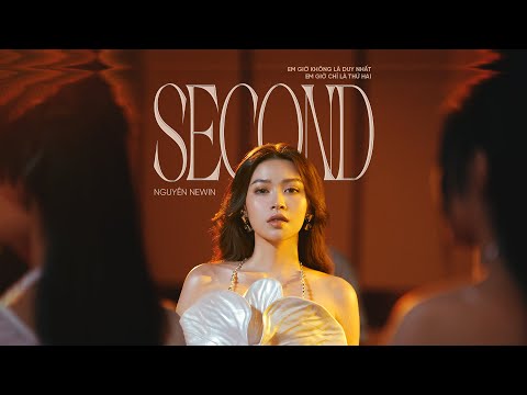 NGUYÊN NEWIN ‘SECOND’ | OFFICIAL MUSIC VIDEO