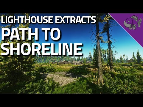 Path To Shoreline - Lighthouse Extract Guide - Escape From Tarkov