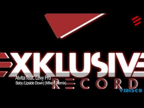 Alvita feat. Levy Pro - Baby (Upside Down) (Mike C Remix)