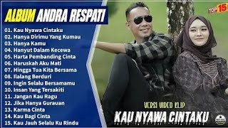 Download lagu Andra Respati Full Album -- KAU NYAWA CINTAKU - HANYA DIRIMU YANG KU MAU - Pop Melayu Terbaru Viral mp3